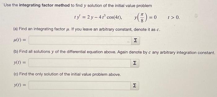 Solved Use The Integrating Factor Method To Find Y Solution | Chegg.com