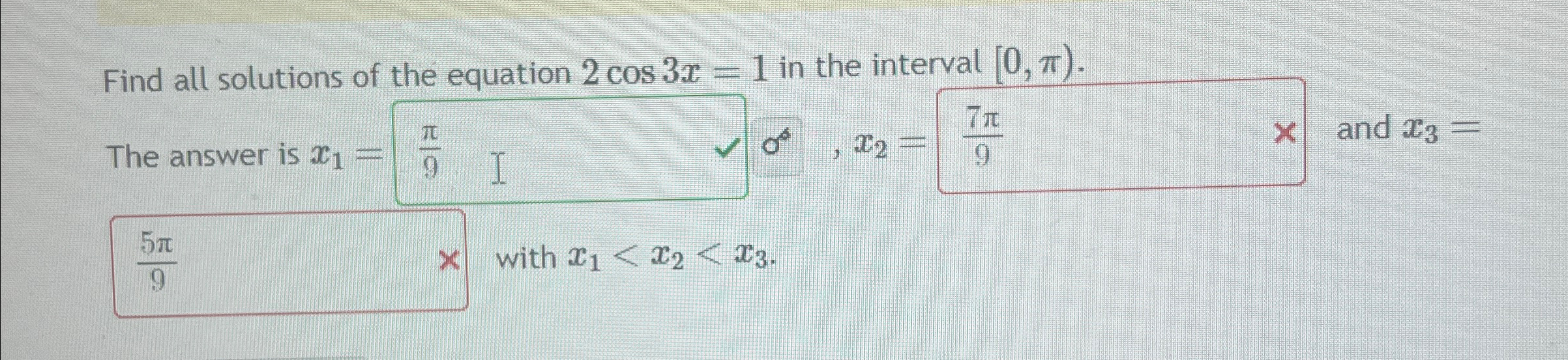 Solved Find all solutions of the equation 2cos3x=1 ﻿in the | Chegg.com