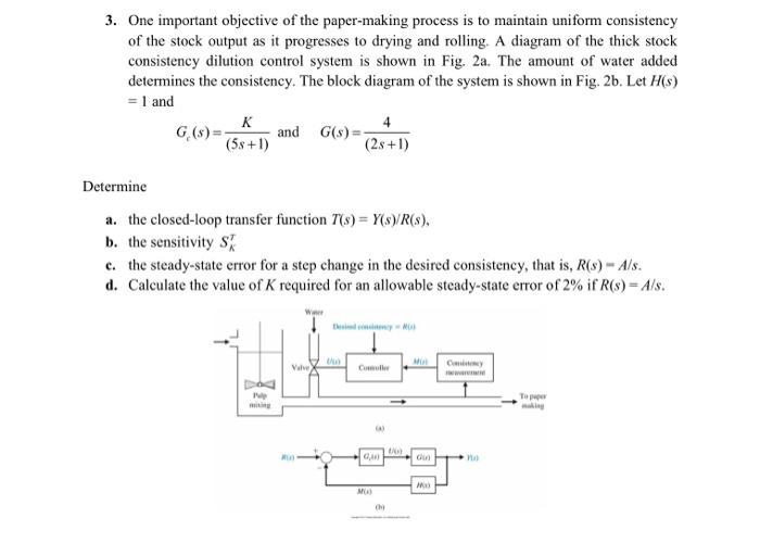 Solved 3. One important objective of the papermaking