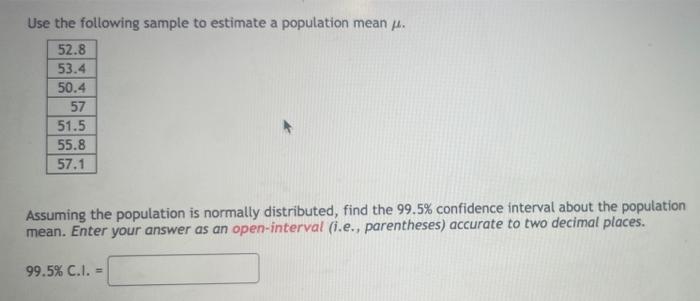 Solved Use the following sample to estimate a population | Chegg.com