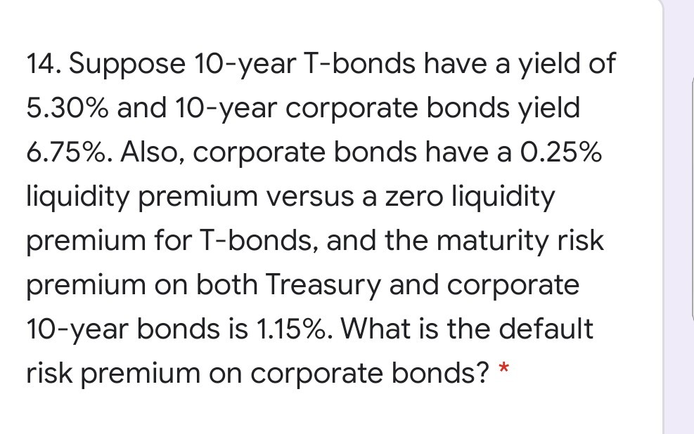 solved-14-suppose-10-year-t-bonds-have-a-yield-of-5-30-and-chegg