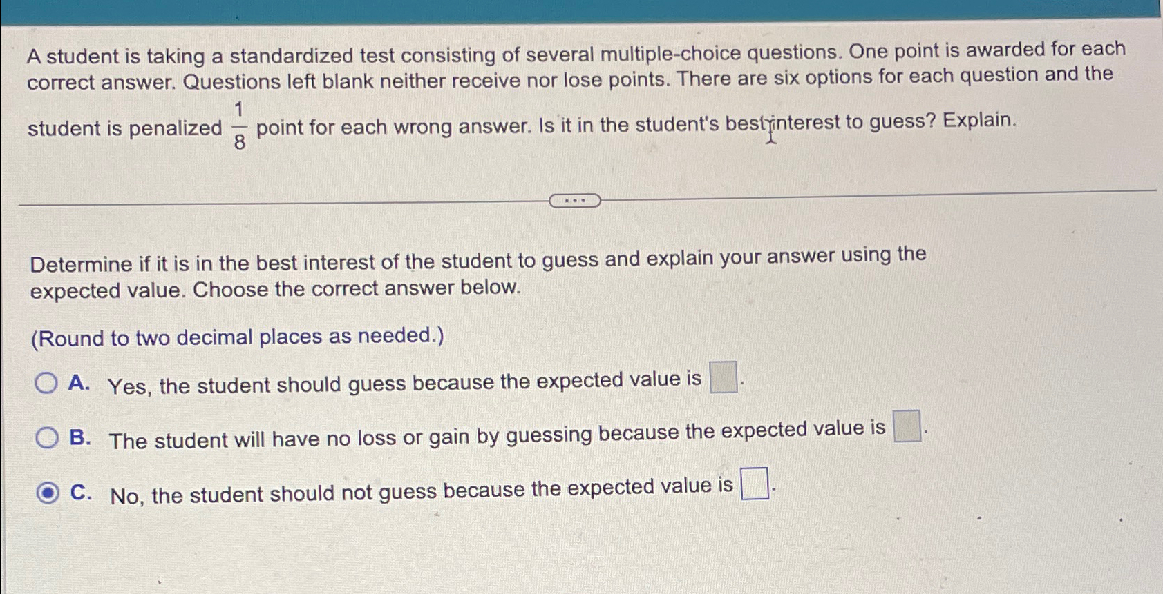 Solved A student is taking a standardized test consisting of | Chegg.com