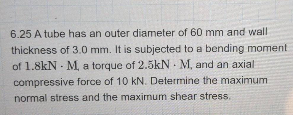 Solved 6.25 A tube has an outer diameter of 60 mm and wall | Chegg.com