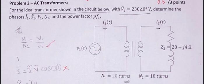 Solved Problem 2 - AC Transformers: 0.5/3 points For the | Chegg.com