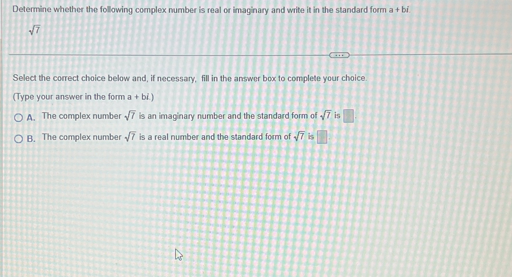 Solved Determine whether the following complex number is | Chegg.com
