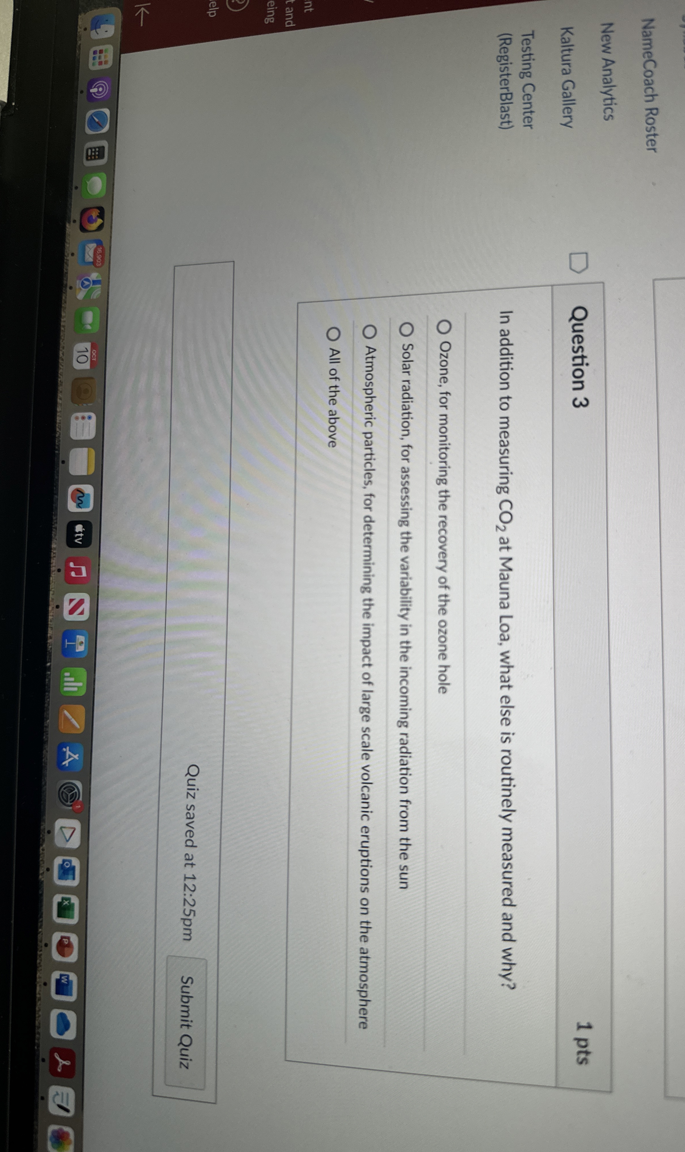 Solved Question 3In addition to measuring CO2 ﻿at Mauna Loa,