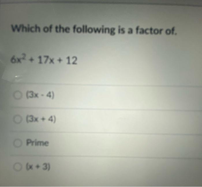 Factor Of 6x2 17x 12