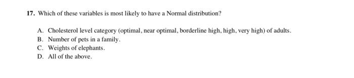 Solved 17. Which of these variables is most likely to have a | Chegg.com
