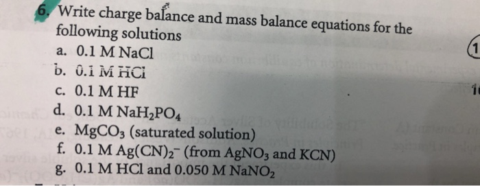 Solved 6. Write Charge Balance And Mass Balance Equations | Chegg.com