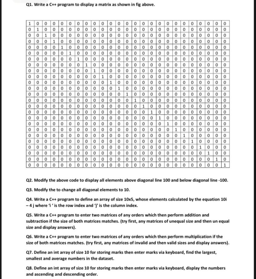 Solved Q1. Write a C++ program to display a matrix as shown | Chegg.com