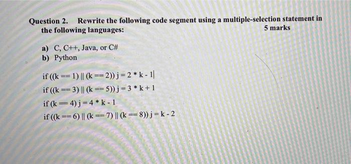 Solved A Question 2. Rewrite The Following Code Segment | Chegg.com