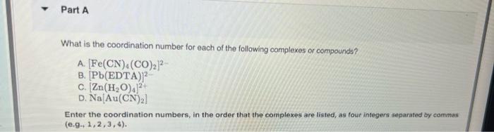 Solved What is the coordination number for each of the | Chegg.com