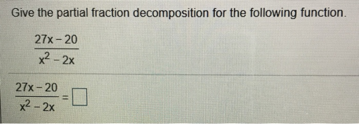 Solved Give The Appropriate Form Of The Partial Fraction 0575