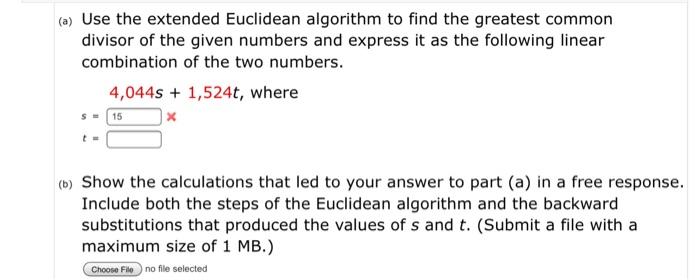 Solved (a) Use the extended Euclidean algorithm to find the | Chegg.com