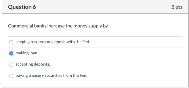 Solved Question 5 2 pts If the Fed wants to increase bank | Chegg.com