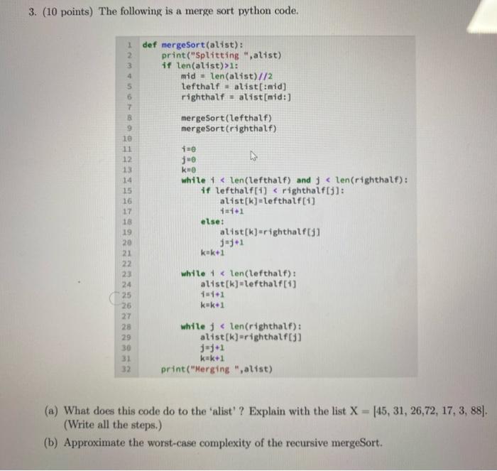 Solved 3. (10 points) The following is a merge sort python | Chegg.com