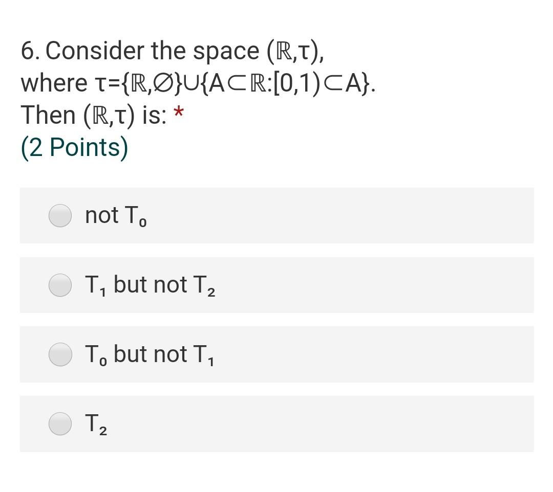 Solved 6 Consider The Space R T Where T R O U Acr 0 Chegg Com
