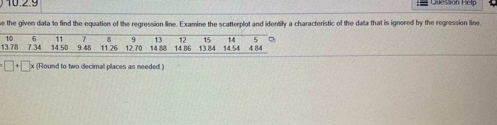 Solved 10.2.9 Question Help e the given data to find the | Chegg.com