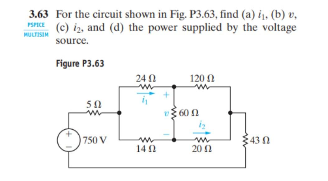 Solved 63 For the circuit shown in Fig. P3.63, find (a) i1, | Chegg.com