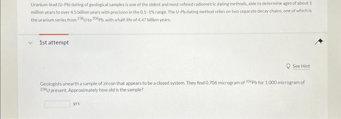 Solved Uranium-tead (U-Pb) Dating Of Geological Samples Is | Chegg.com