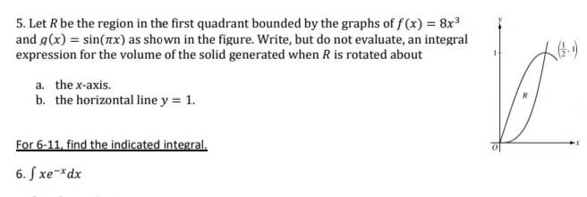 Solved calculus volume & integral problem please solve both | Chegg.com