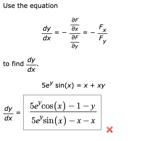 Solved Use the equationdydx=-delFdelxdelFdely=-FxFyto find | Chegg.com