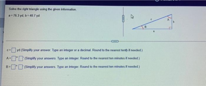 Solved Solve the right triangle using the given information | Chegg.com