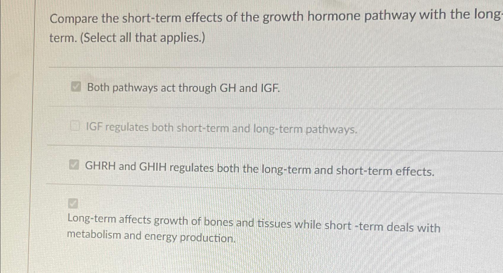 Solved Compare the short-term effects of the growth hormone | Chegg.com