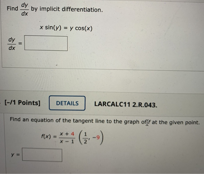 Solved Find dy dx by implicit differentiation. x sin(y) = y | Chegg.com