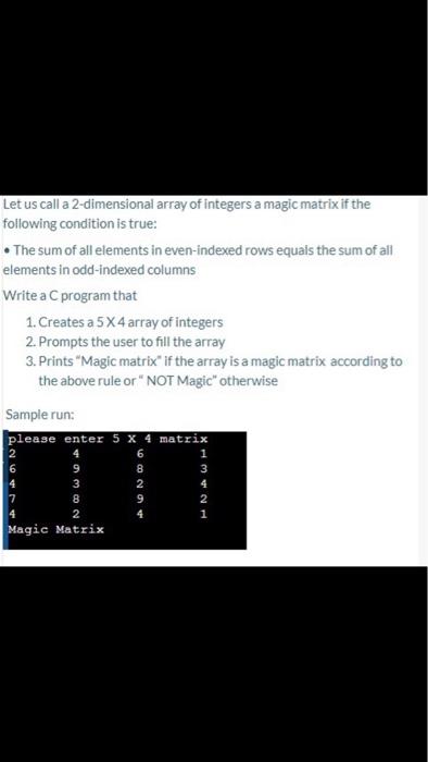 Solved Let us call a 2-dimensional array of integers a magic | Chegg.com