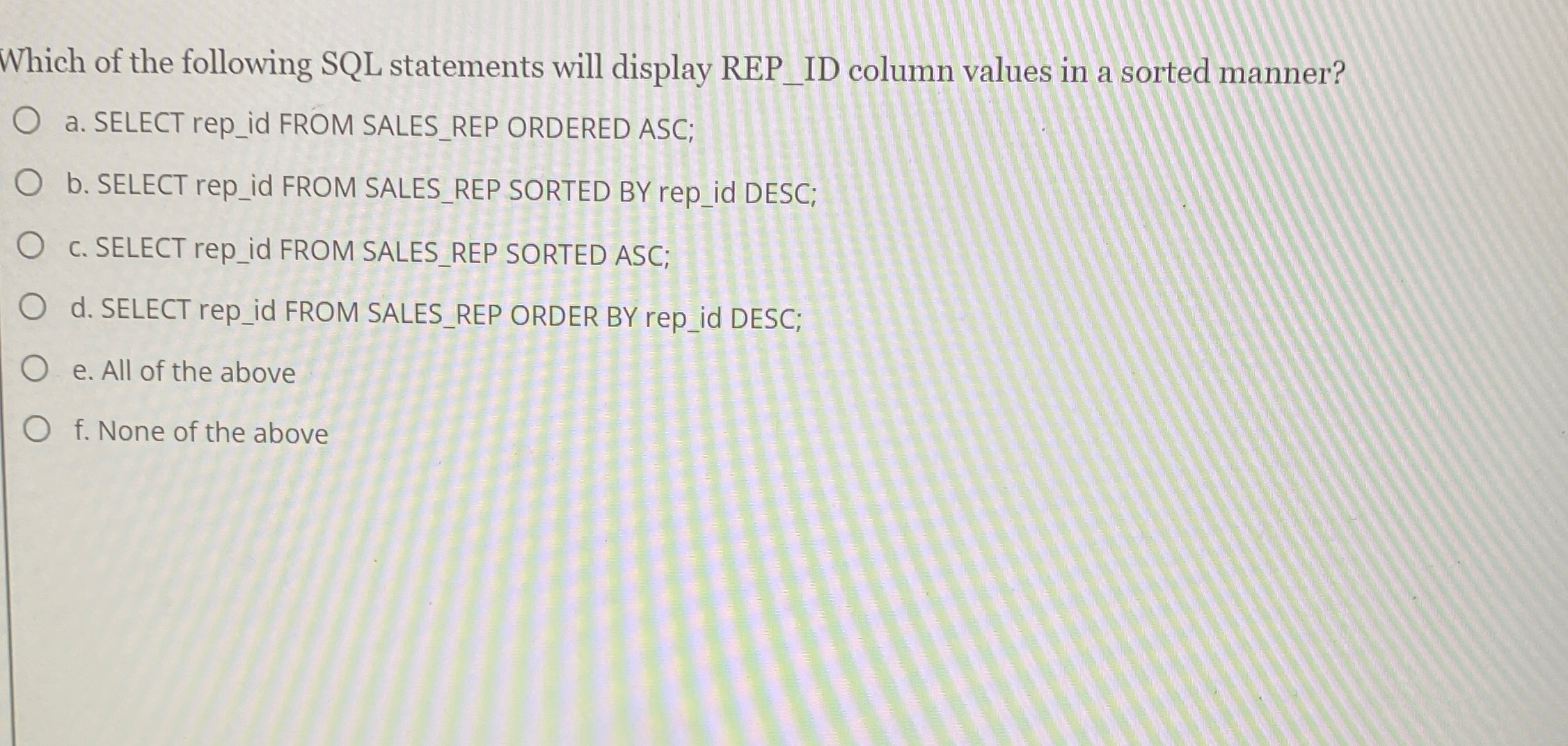 Solved Which of the following SQL statements will display | Chegg.com