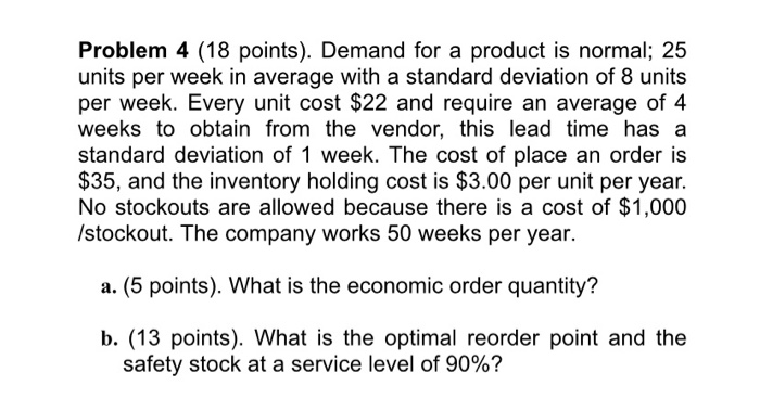 Solved Problem 4 (18 points). Demand for a product is | Chegg.com