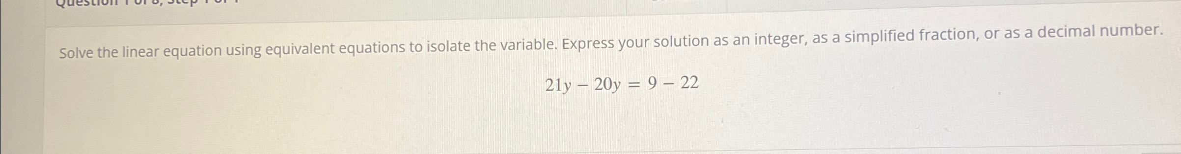 Solved Solve the linear equation using equivalent equations | Chegg.com