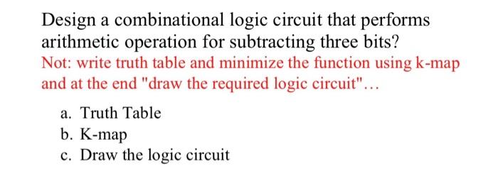 Solved Design A Combinational Logic Circuit That Performs | Chegg.com