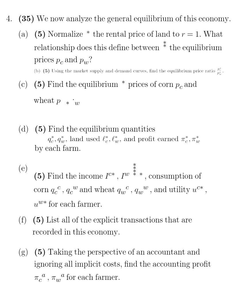 Solved 4. (35) We now analyze the general equilibrium of | Chegg.com