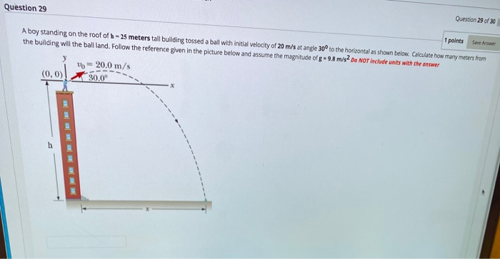 Solved Question 29 Of 30 Question 29 1 Points A Boy Standing | Chegg.com