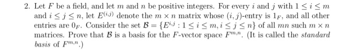 Solved 2. Let F be a field, and let m and n be positive | Chegg.com