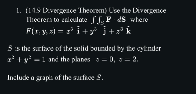Solved (14.9 ﻿Divergence Theorem) ﻿Use the Divergence | Chegg.com