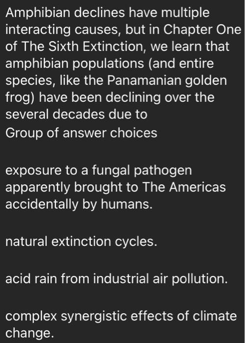 Solved Amphibian Declines Have Multiple Interacting Causes, | Chegg.com