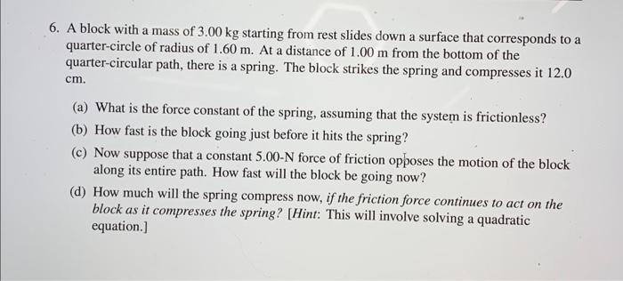 Solved 6. A Block With A Mass Of 3.00 Kg Starting From Rest | Chegg.com