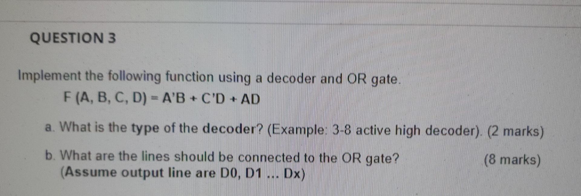 Solved QUESTION 3 Implement the following function using a | Chegg.com