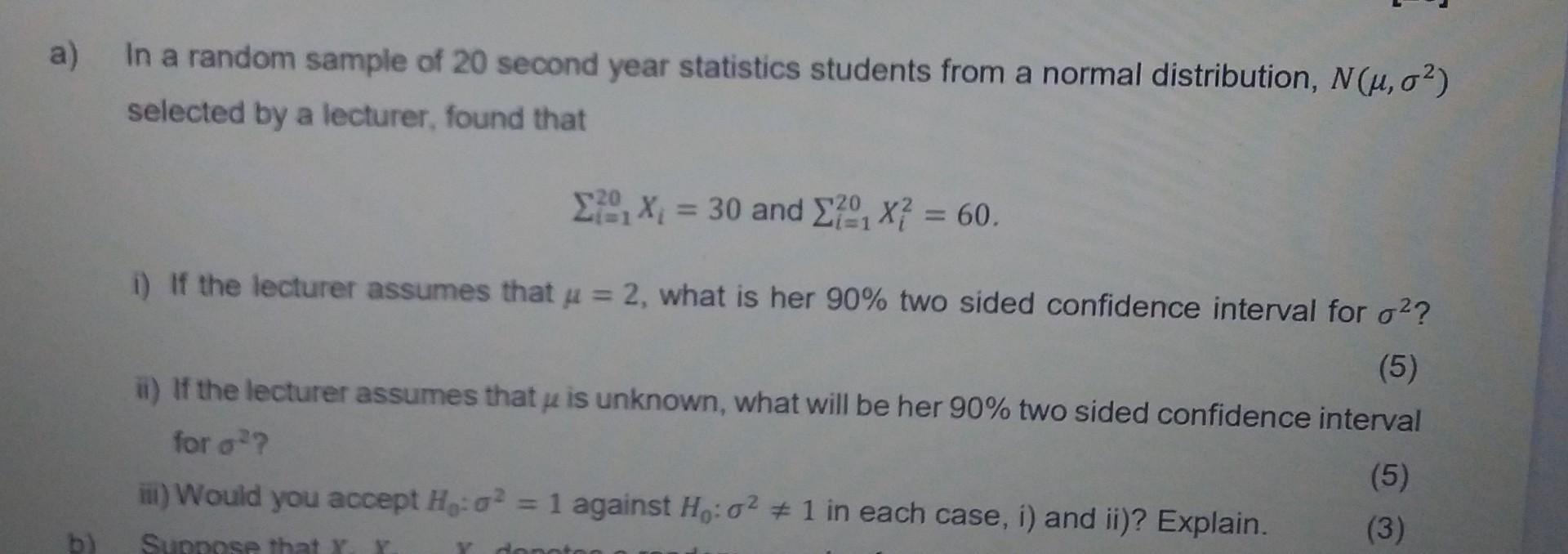 Solved In a random sample of 20 second year statistics | Chegg.com