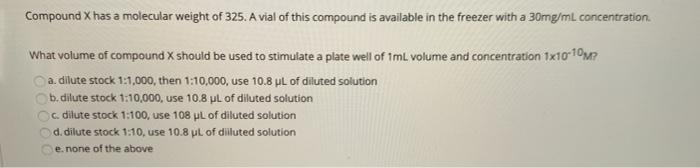 Solved Compound X has a molecular weight of 325. A vial of | Chegg.com