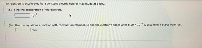 Solved An Electron Is Accelerated By A Constant Electric | Chegg.com