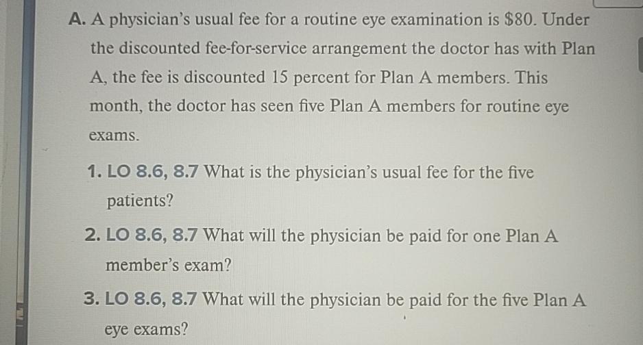 solved-a-a-physician-s-usual-fee-for-a-routine-eye-chegg