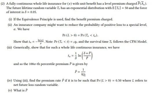 (2) A fully continuous whole life insurance for (x) | Chegg.com
