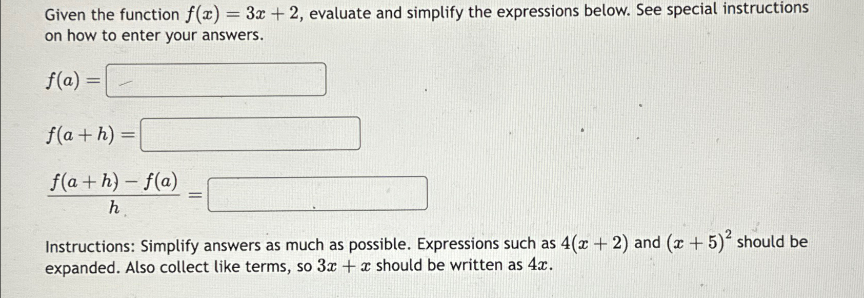 Solved Given the function f(x)=3x+2, ﻿evaluate and simplify | Chegg.com