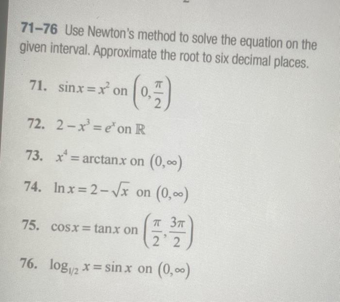 Solved 71-76 Use Newton's method to solve the equation on | Chegg.com