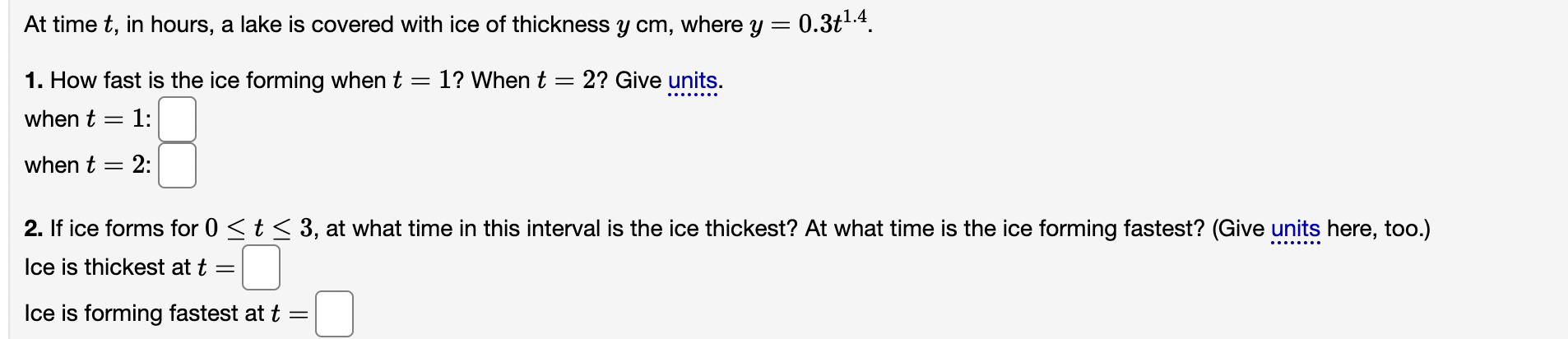 Solved At time t, ﻿in hours, a lake is covered with ice of | Chegg.com