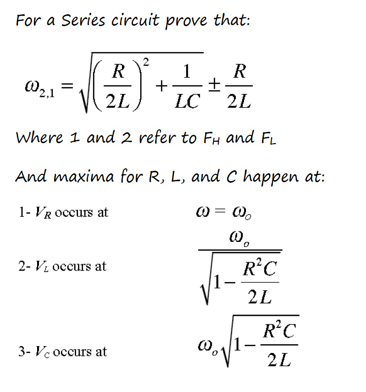 Solved For a Series circuit prove that omega2 1 R 2L 2 Chegg